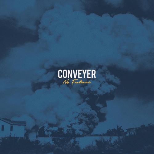 Conveyer : No Future